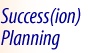 Success(ion) Planning